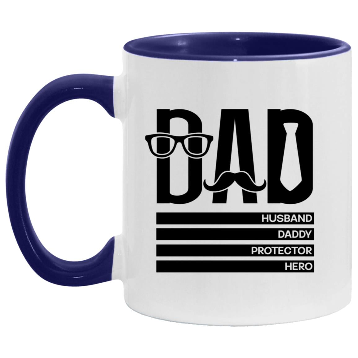 Dad | Husband | Daddy | Protector | Hero | Coffee Mug 11 oz