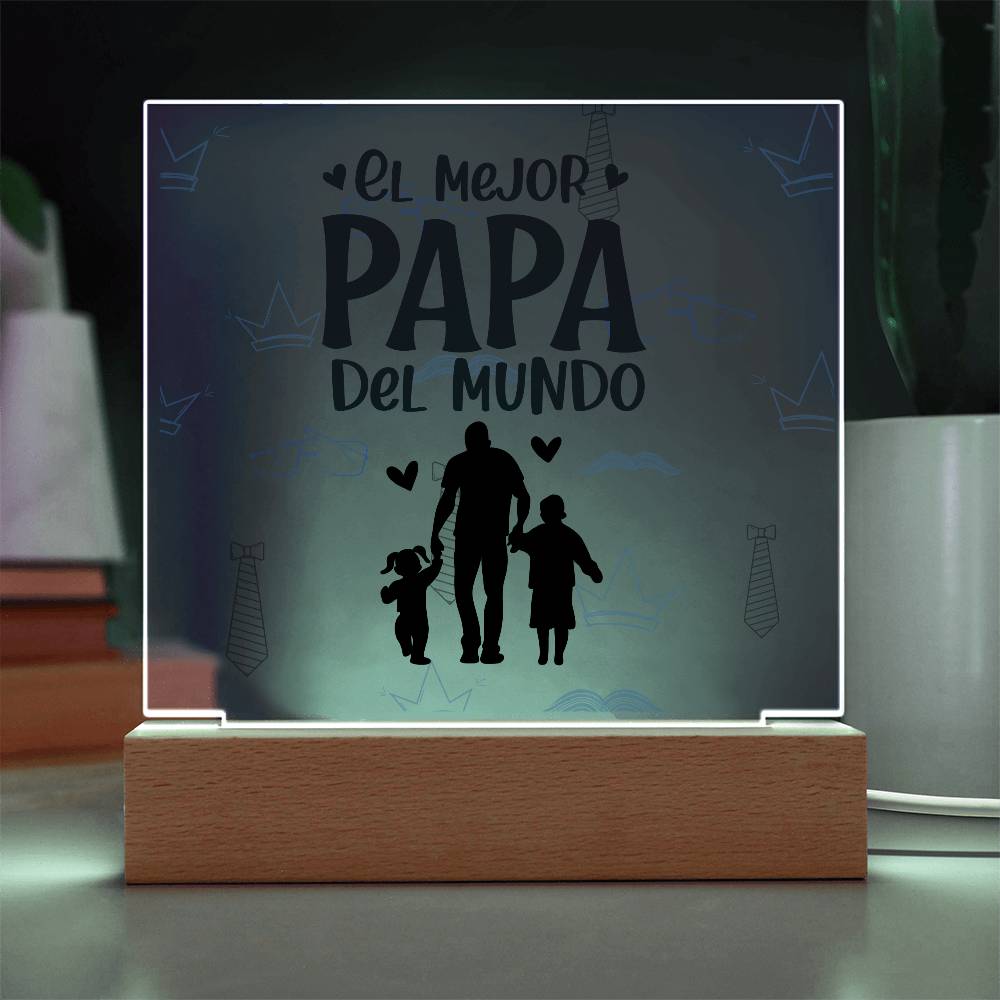 El mejor Papá del Mundo | Placa de Acrílico Cuadrada