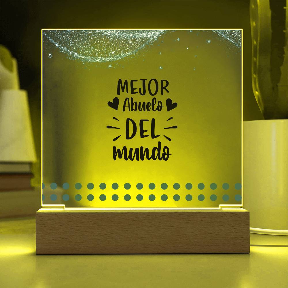 El Mejor Abuelo del Mundo | Placa de Acrílico Cuadrada