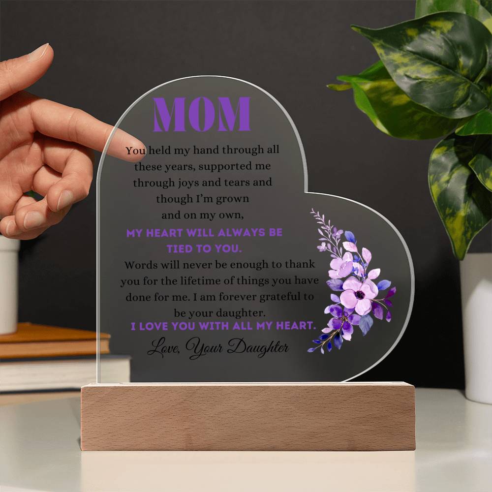 To My Mom | Acrylic Heart Plaque | From your Daughter