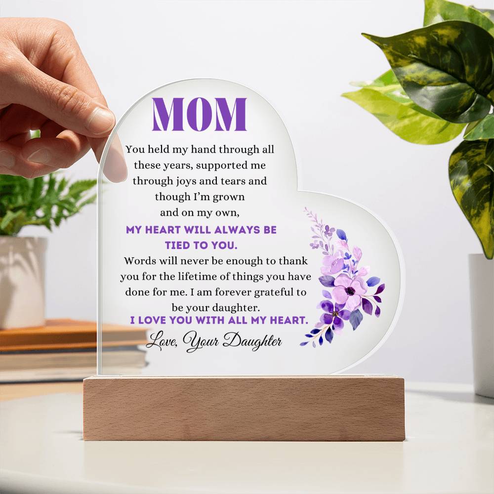 To My Mom | Acrylic Heart Plaque | From your Daughter