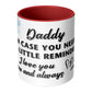 Daddy Love Reminder | 11 oz Mug