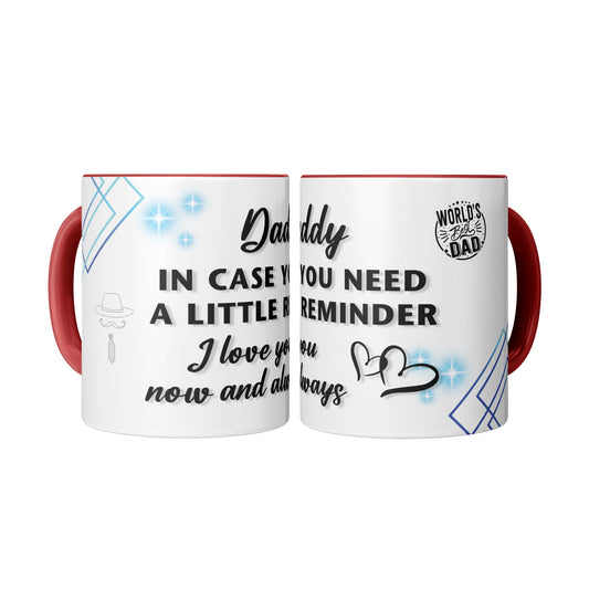 Daddy Love Reminder | 11 oz Mug