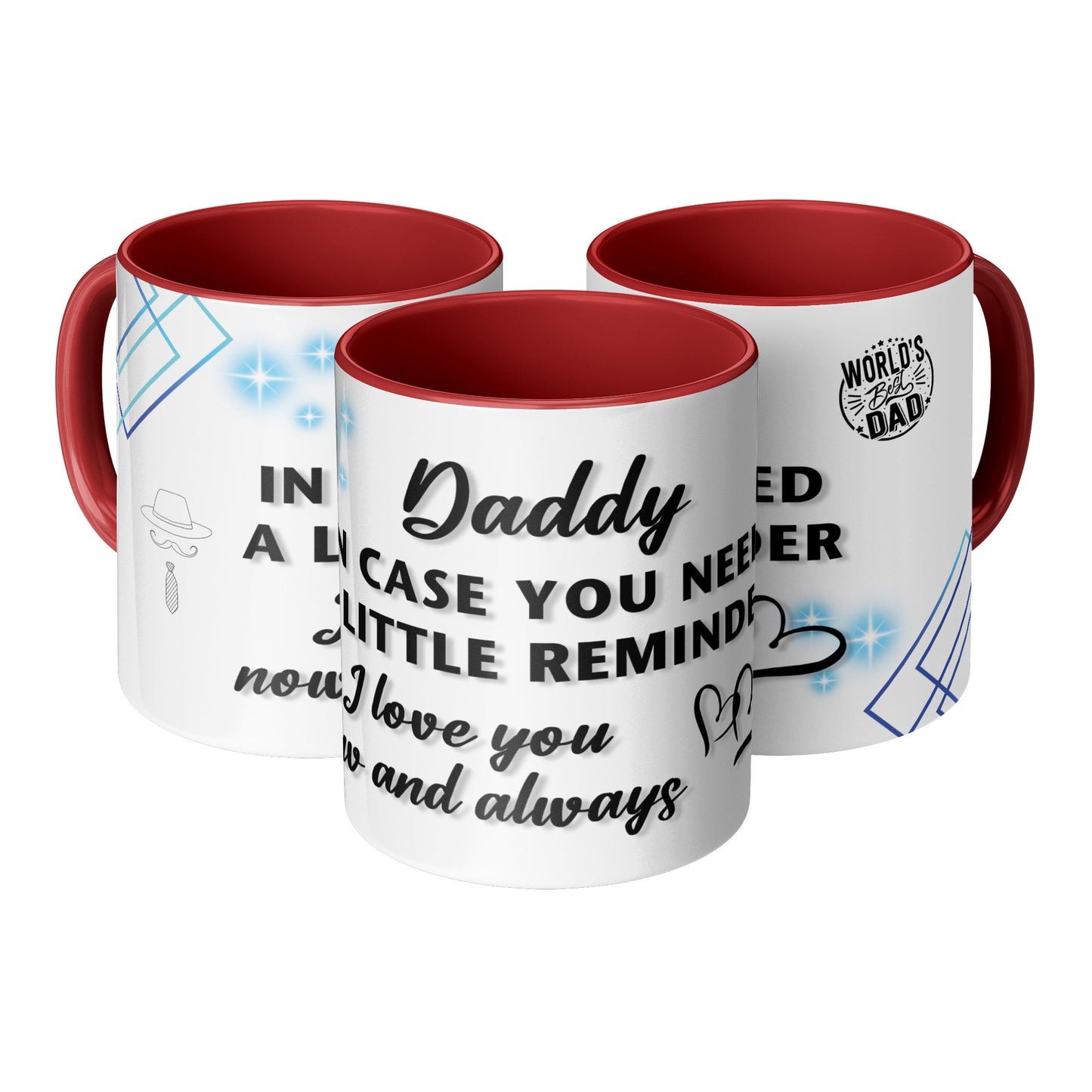 Daddy Love Reminder | 11 oz Mug