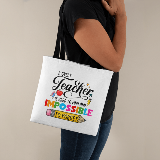 A Great Teacher Is Hard to Find and Impossible to Forget Tote Bag | Teacher Appreciation Gift | Pencil Canvas Tote