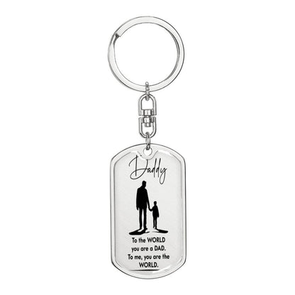 Dad, you are the World | Tog Tag Keychain | From Son