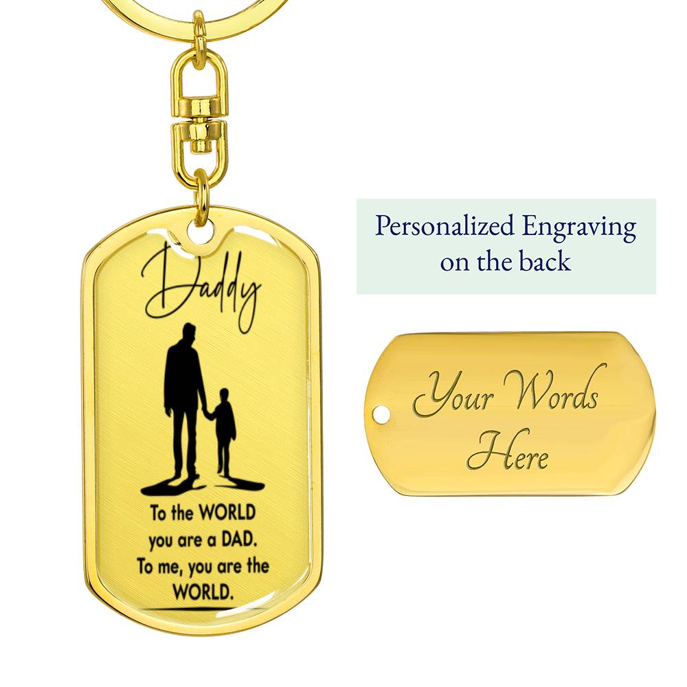 Dad, you are the World | Tog Tag Keychain | From Son