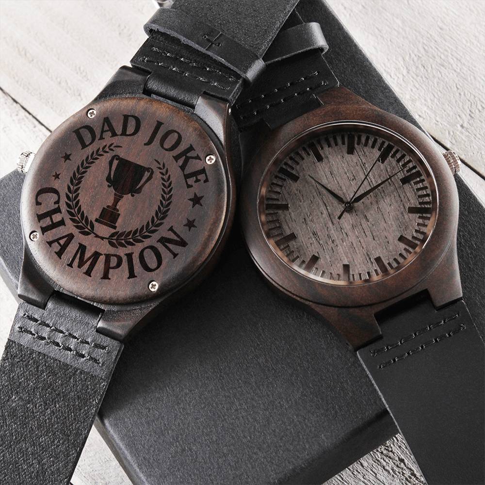 Dad Joke Champion |  Engraved Wooden Watch