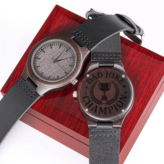 Dad Joke Chamption |  Engraved Wooden Watch is