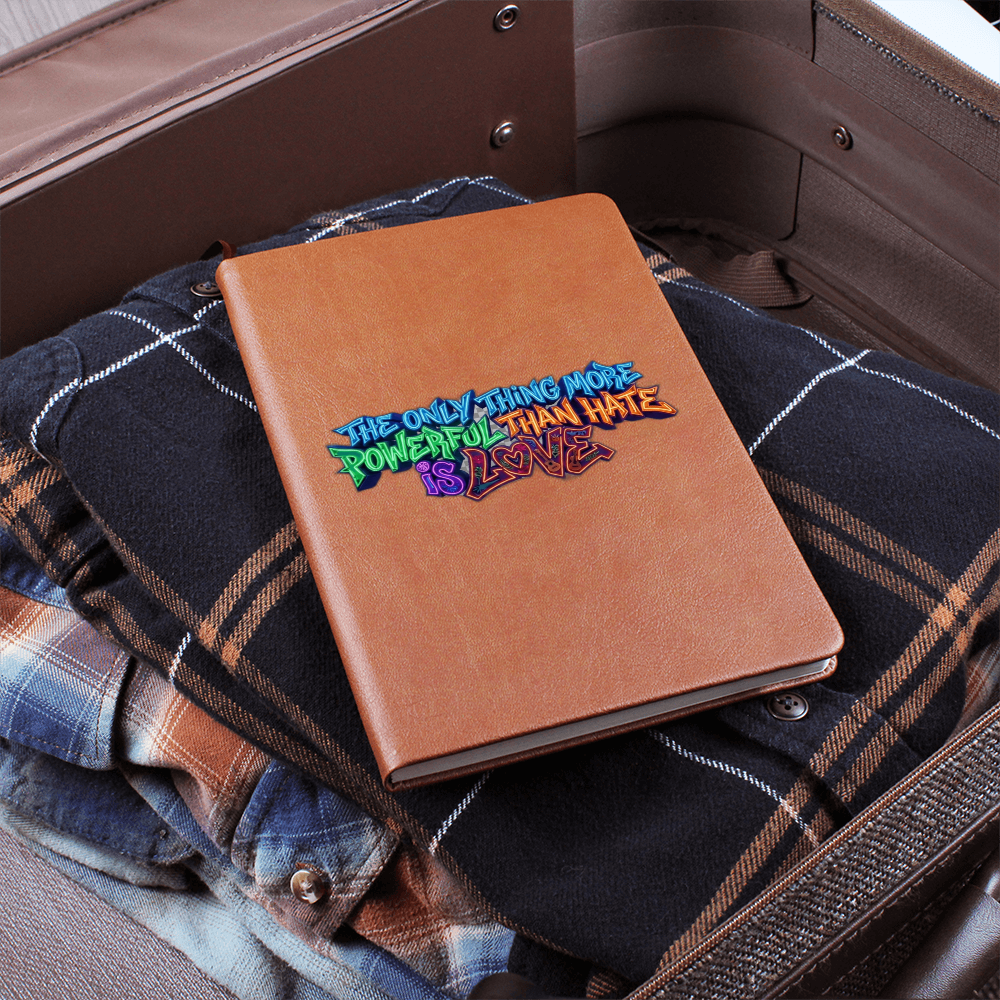 The Only Thing More Powerful Than Hate is Love | Graphic Leather Journal | Benito Collection
