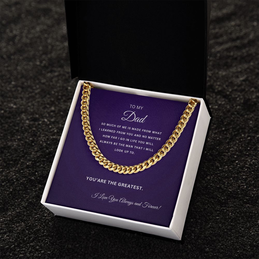 To My Dad | I Love You Always and Forever | Cuban Link Chain