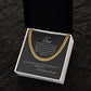 To My Dad | Thank you for the Sacrifices | Cuban Link Chain