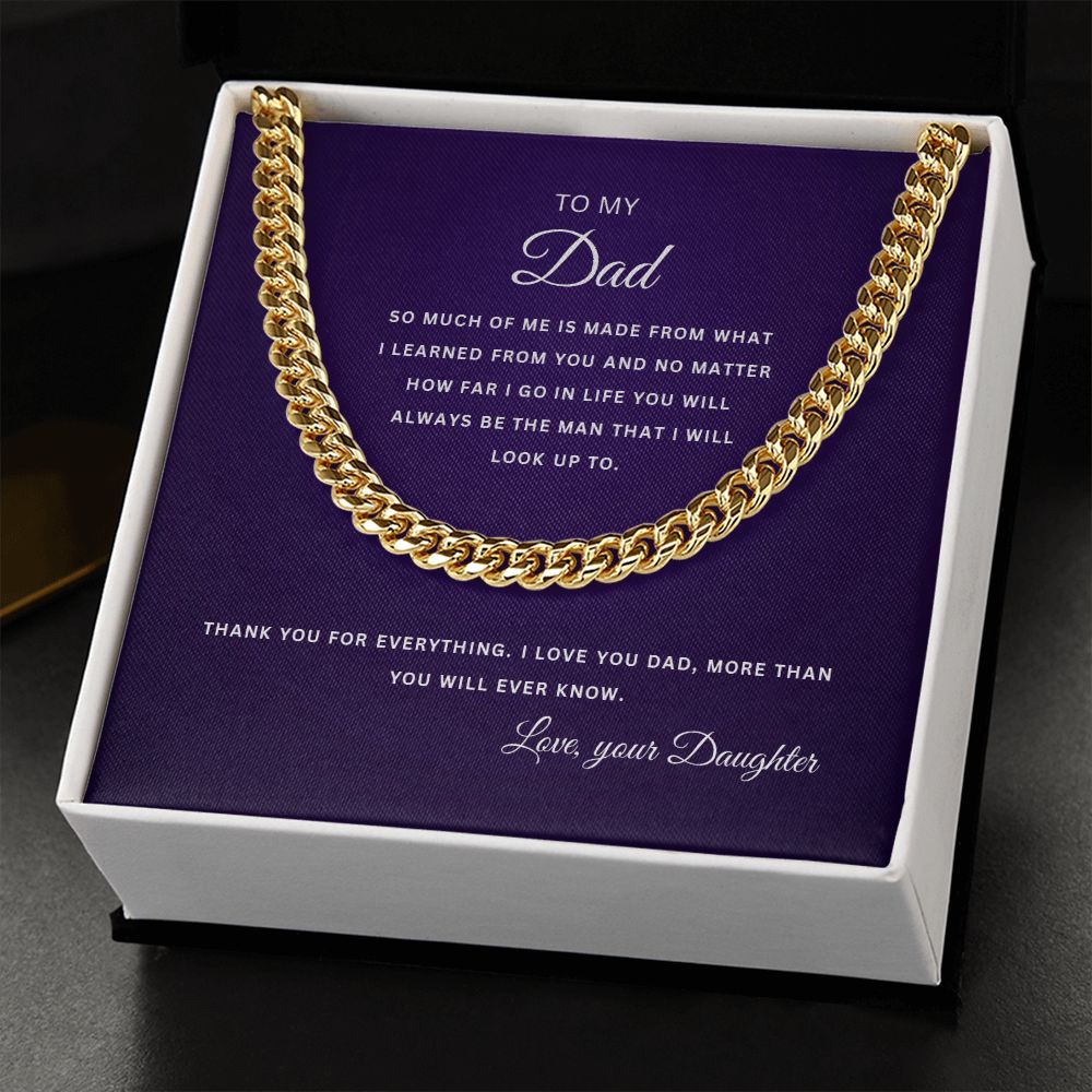 To My Dad | Thank you for Everything | From Your Daughter | Cuban Link Chain