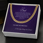 To My Dad | I Love You Always and Forever | Cuban Link Chain