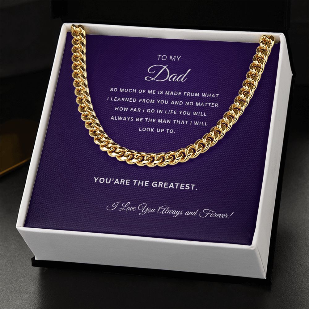 To My Dad | I Love You Always and Forever | Cuban Link Chain