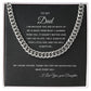 To My Dad | Thank you for the Sacrifices | Cuban Link Chain