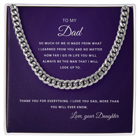 To My Dad | Thank you for Everything | From Your Daughter | Cuban Link Chain