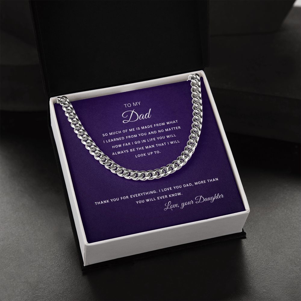 To My Dad | Thank you for Everything | From Your Daughter | Cuban Link Chain