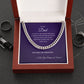 To My Dad | I Love You Always and Forever | Cuban Link Chain