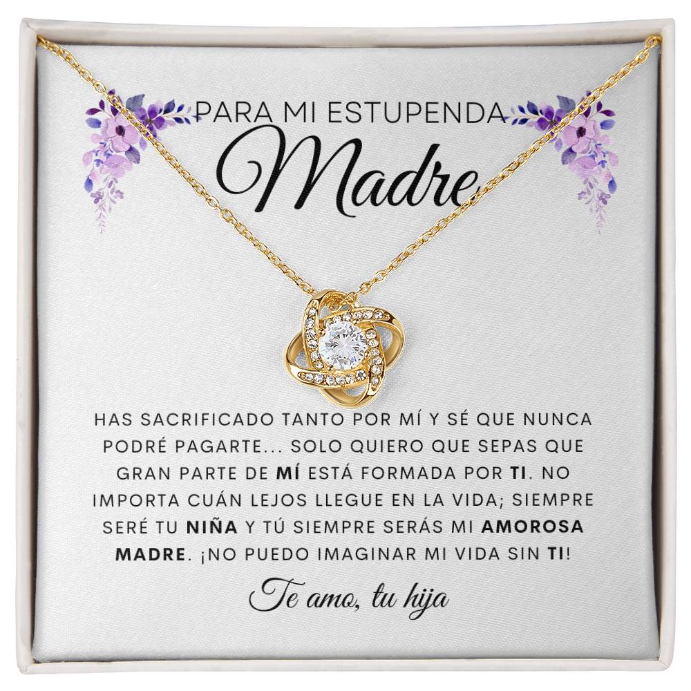 Para Mi Estupenda Madre | De Tu Hija | Cadena Love Knot