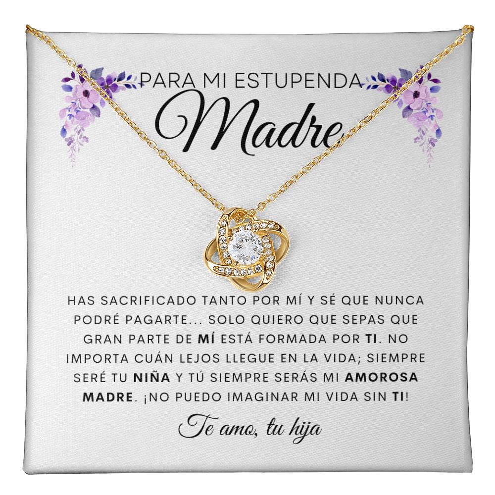 Para Mi Estupenda Madre | De Tu Hija | Cadena Love Knot