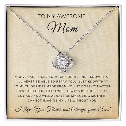 To My Awesome Mom | Love Knot Necklace | From Your Son