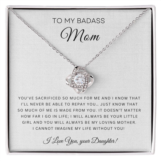 To My Badass Mom | Love Knot Necklace (Sacrificed)