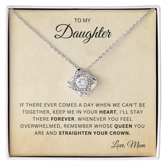 To My Daughter |  Love Knot Necklace | In your Heart | From Mom