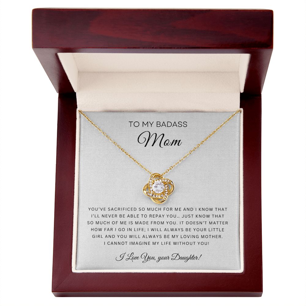 To My Badass Mom | Love Knot Necklace (Sacrificed)