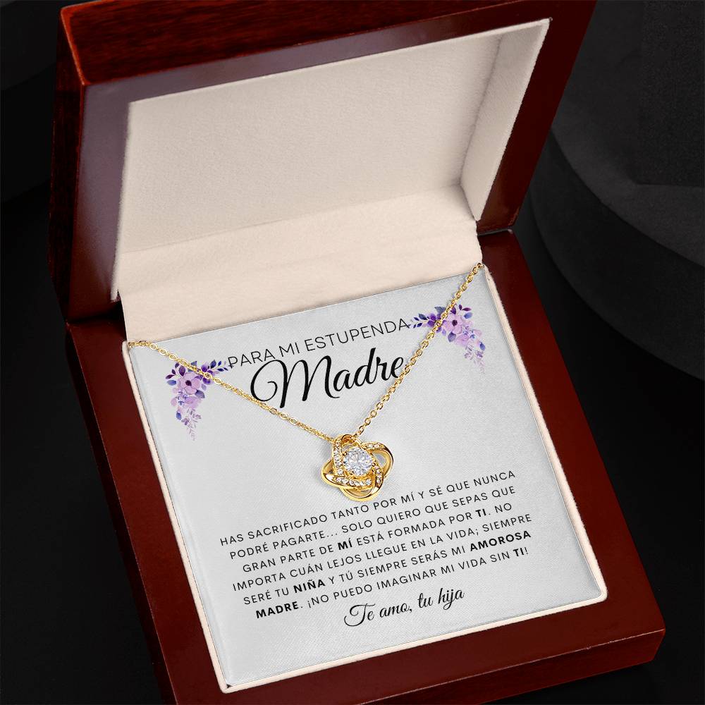 Para Mi Estupenda Madre | De Tu Hija | Cadena Love Knot