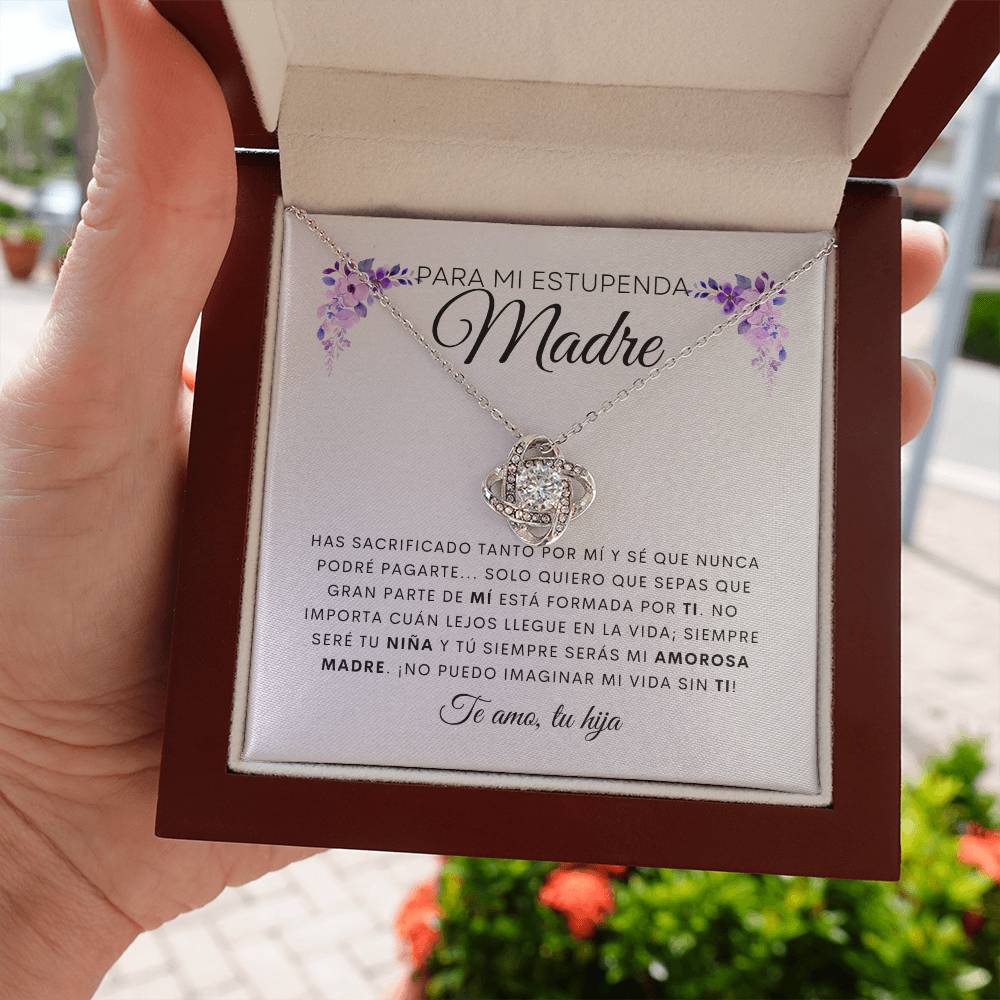 Para Mi Estupenda Madre | De Tu Hija | Cadena Love Knot