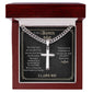 To My Bonus Dad | Cuban Chain with Artisan Cross Necklace