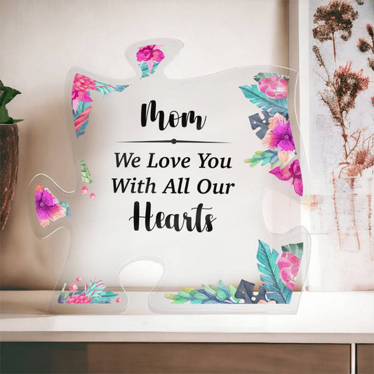 MOM We Love You | Acrylic Puzzle Plaque