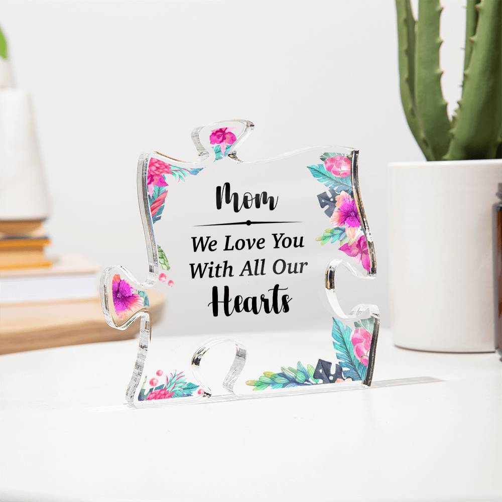 MOM We Love You | Acrylic Puzzle Plaque