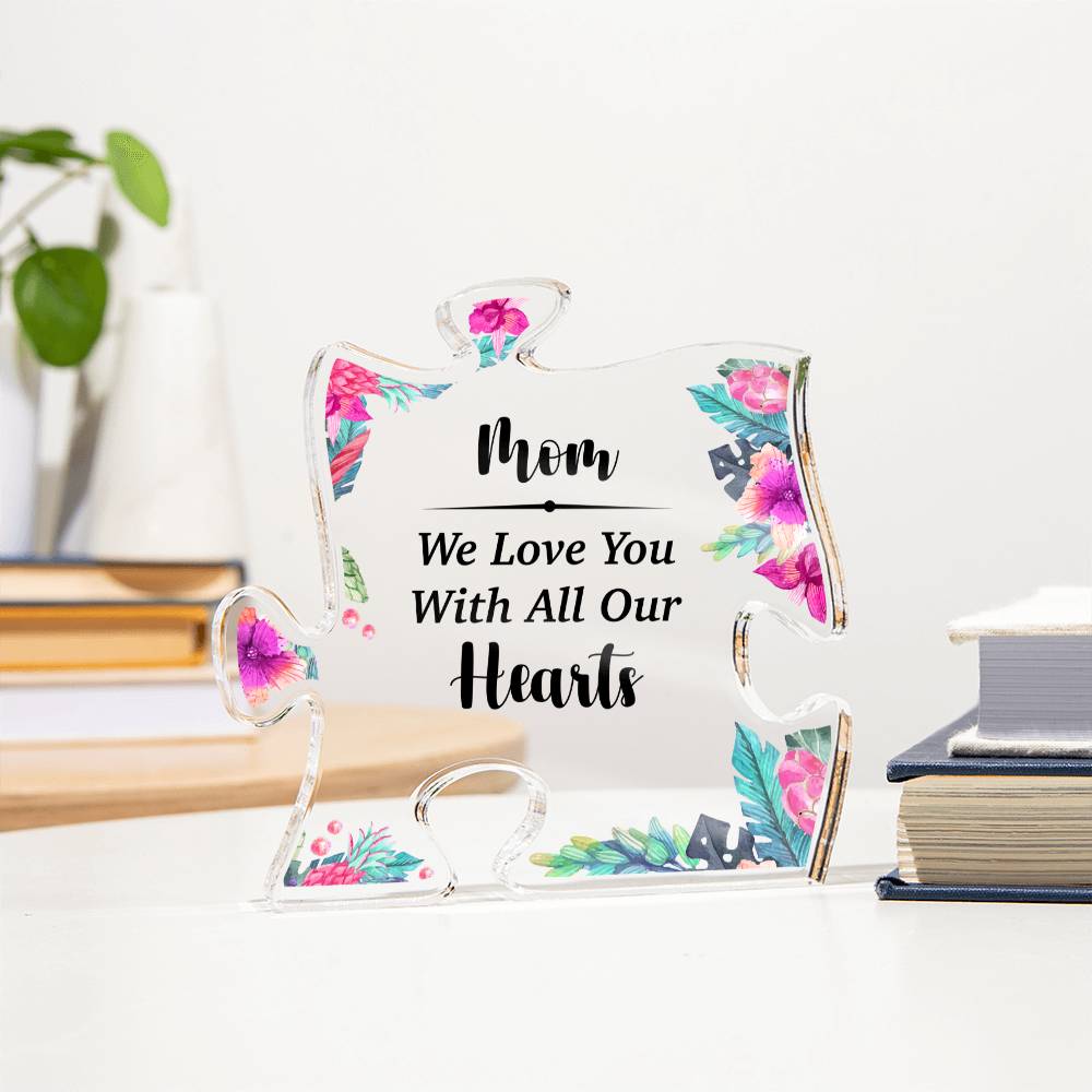 MOM We Love You | Acrylic Puzzle Plaque