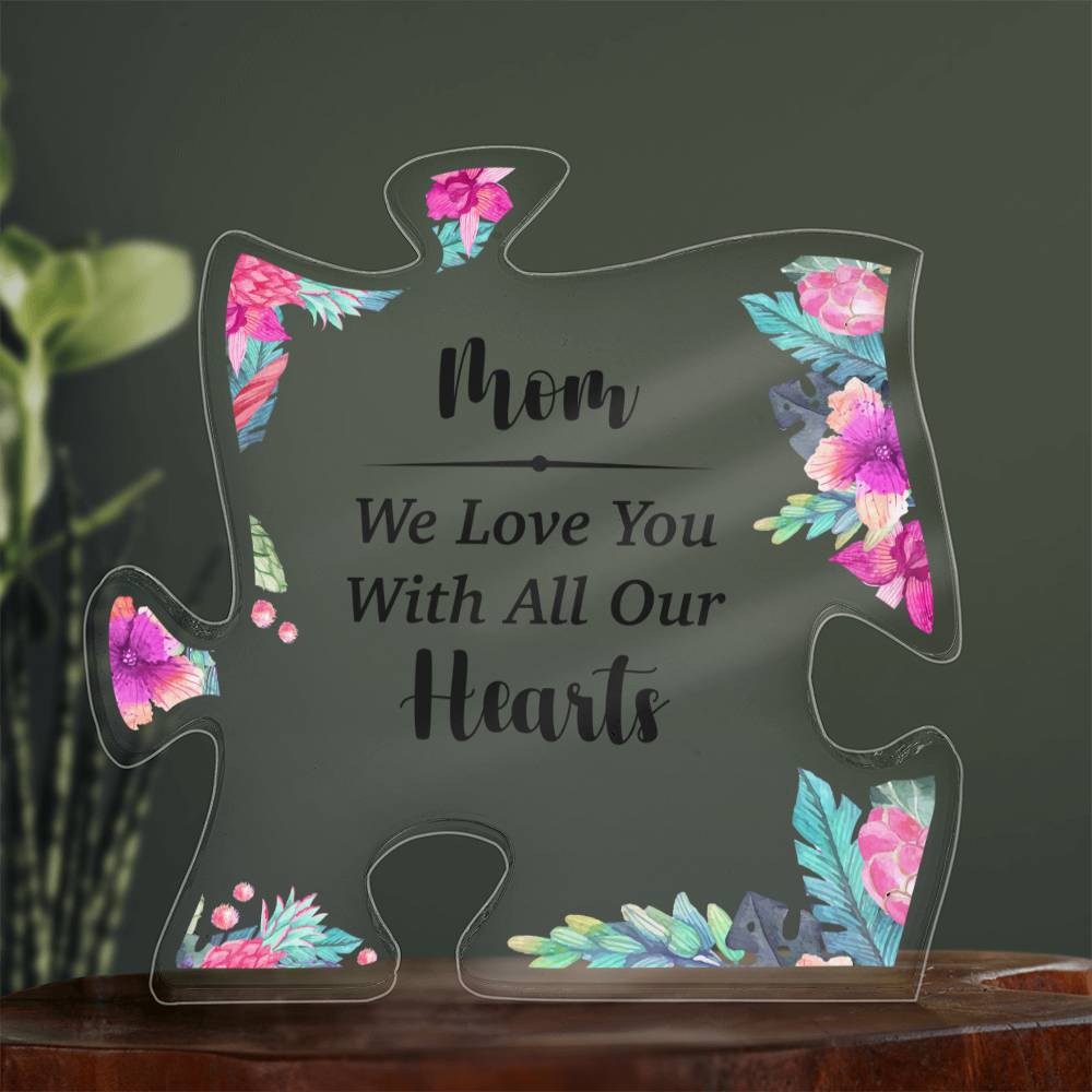 MOM We Love You | Acrylic Puzzle Plaque
