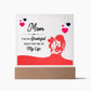 To My Mom | Grateful | Acrylic Square Plaque