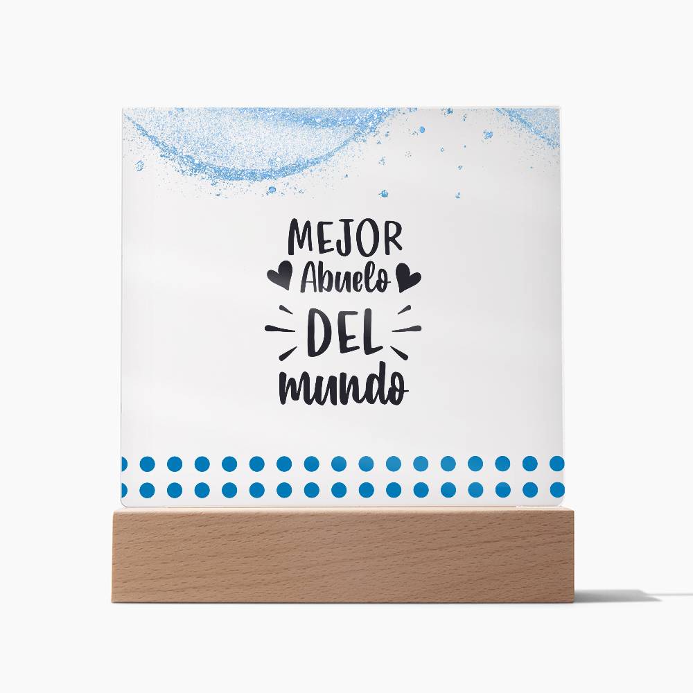 El Mejor Abuelo del Mundo | Placa de Acrílico Cuadrada