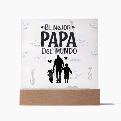 El mejor Papá del Mundo | Placa de Acrílico Cuadrada
