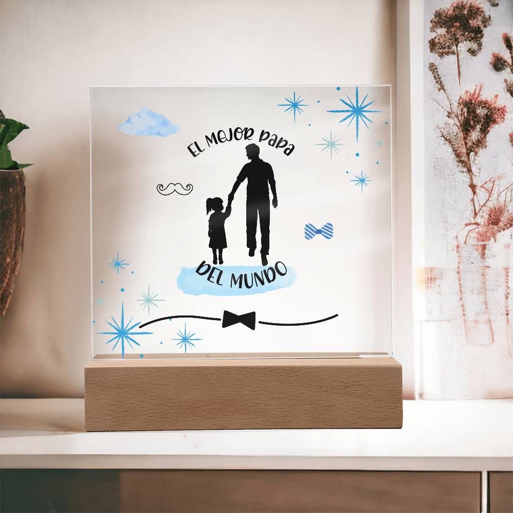El Mejor Papá del Mundo | Placa de Acrílico Cuadrada