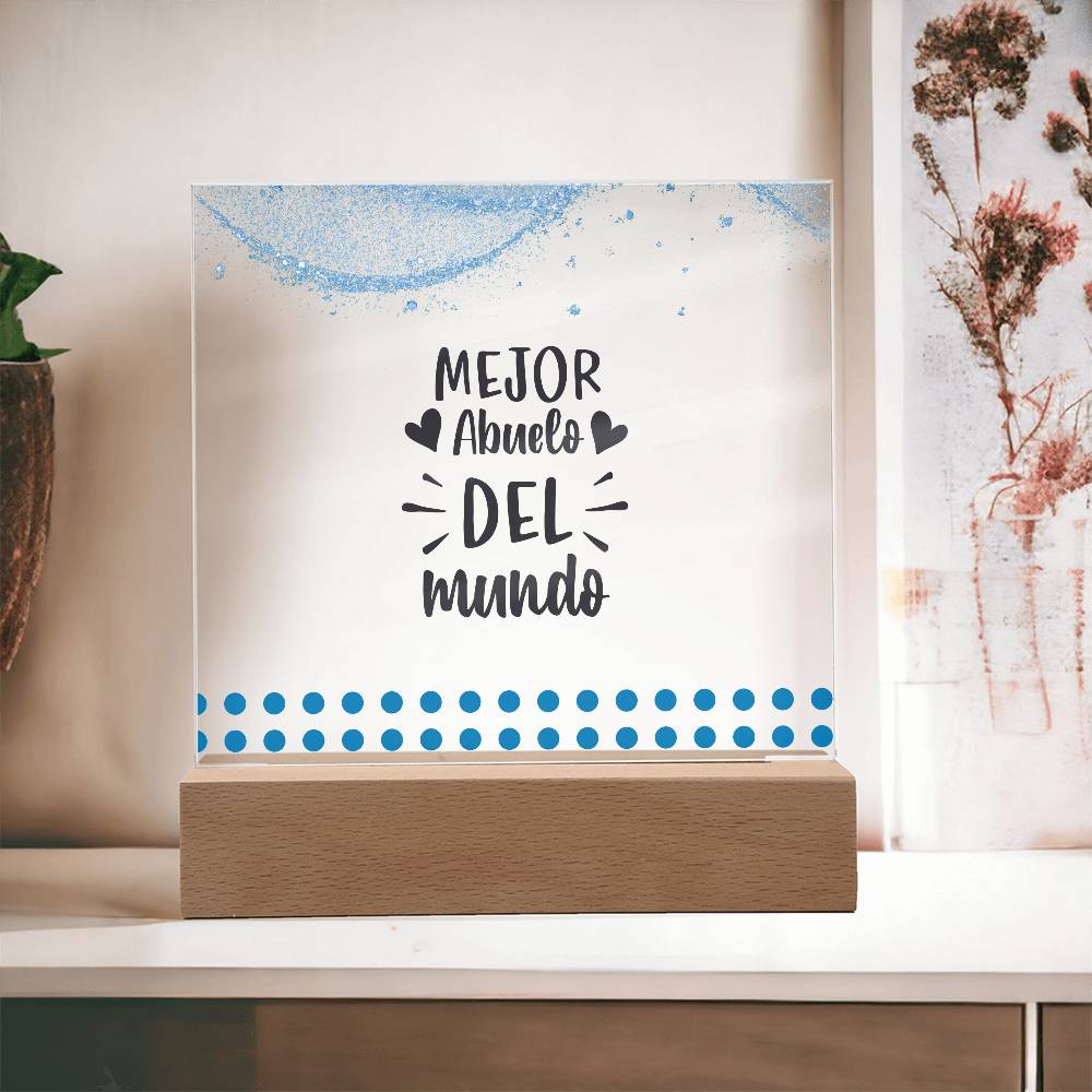 El Mejor Abuelo del Mundo | Placa de Acrílico Cuadrada