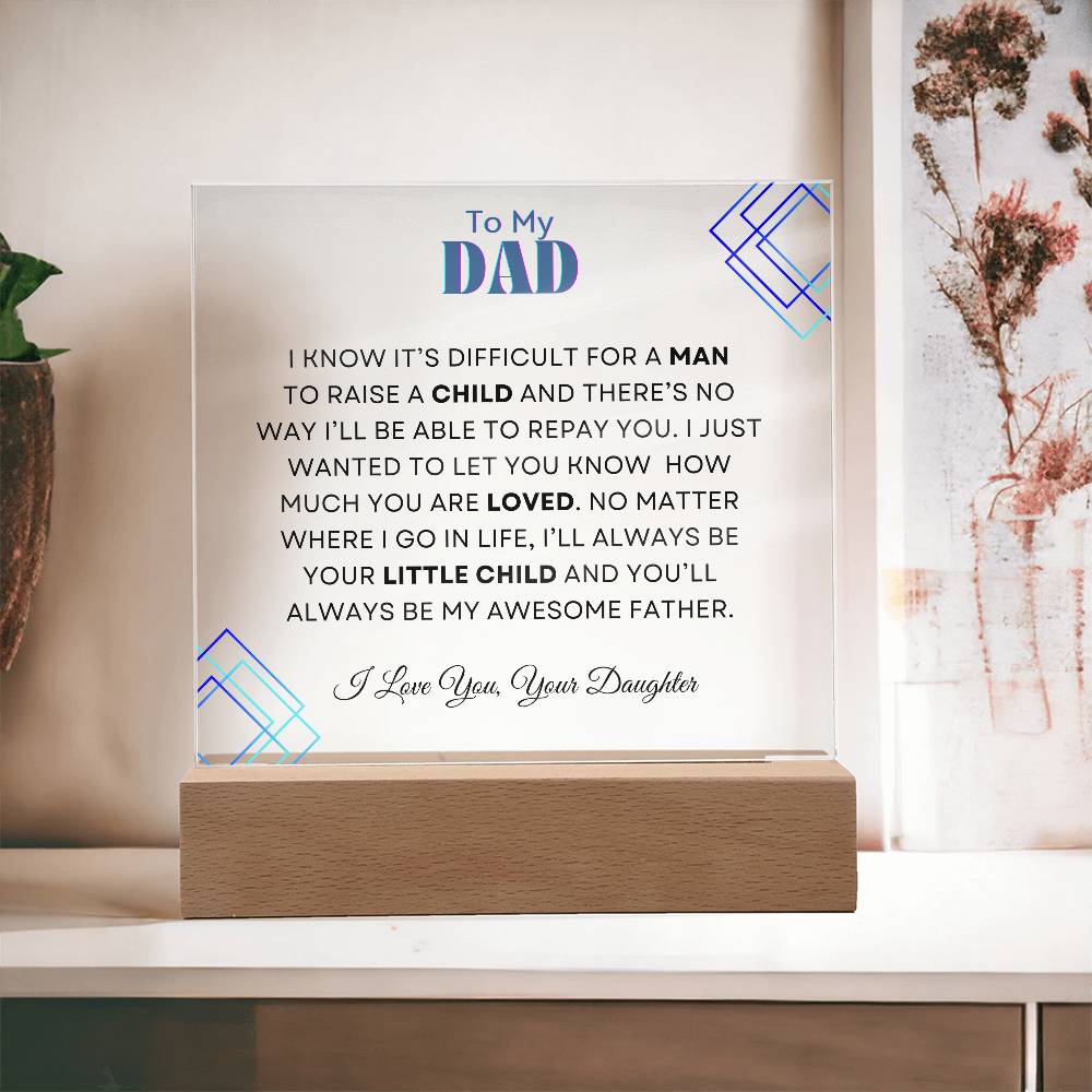 To My Dad | From your Daughter | Acrylic Square Plaque