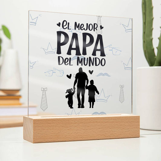 El mejor Papá del Mundo | Placa de Acrílico Cuadrada