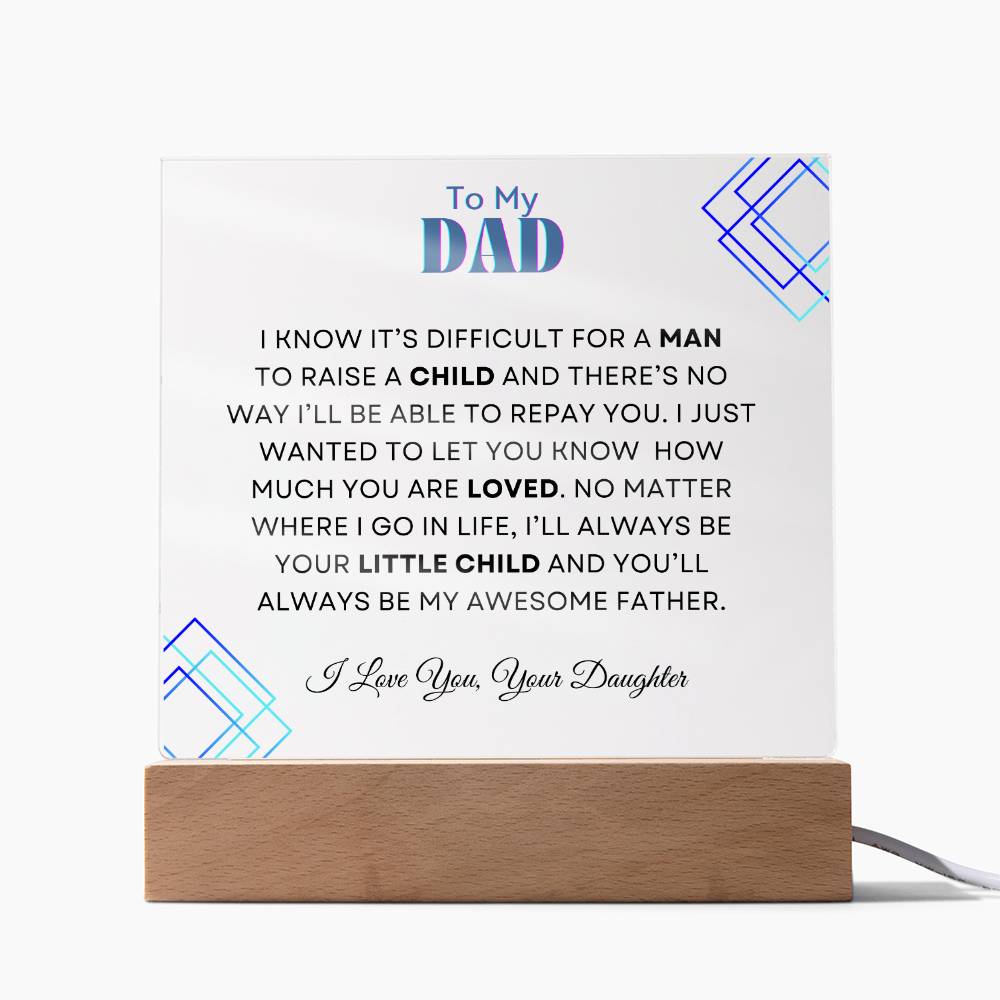 To My Dad | From your Daughter | Acrylic Square Plaque