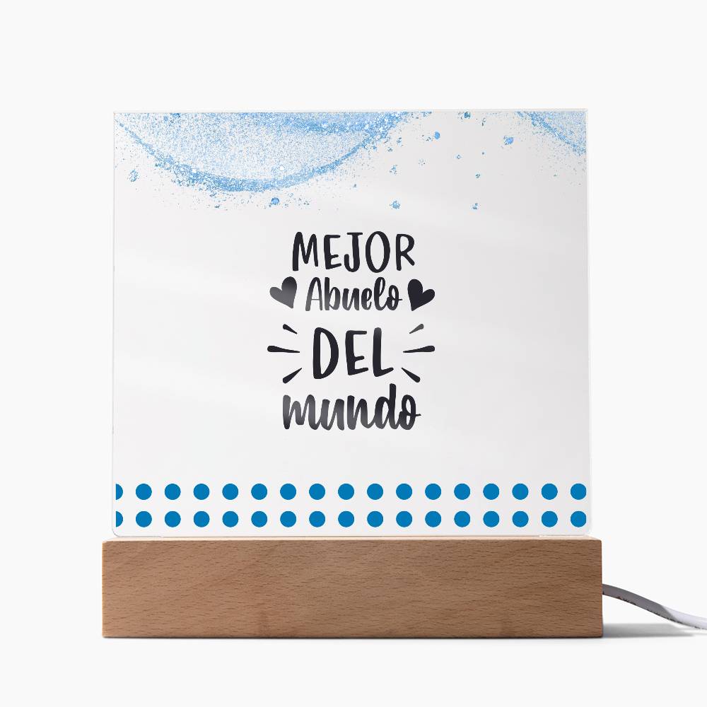 El Mejor Abuelo del Mundo | Placa de Acrílico Cuadrada