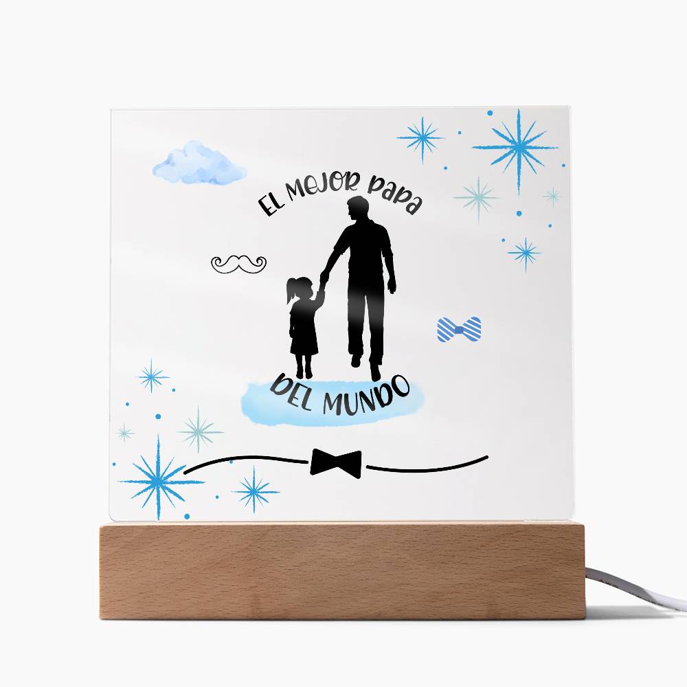 El Mejor Papá del Mundo | Placa de Acrílico Cuadrada