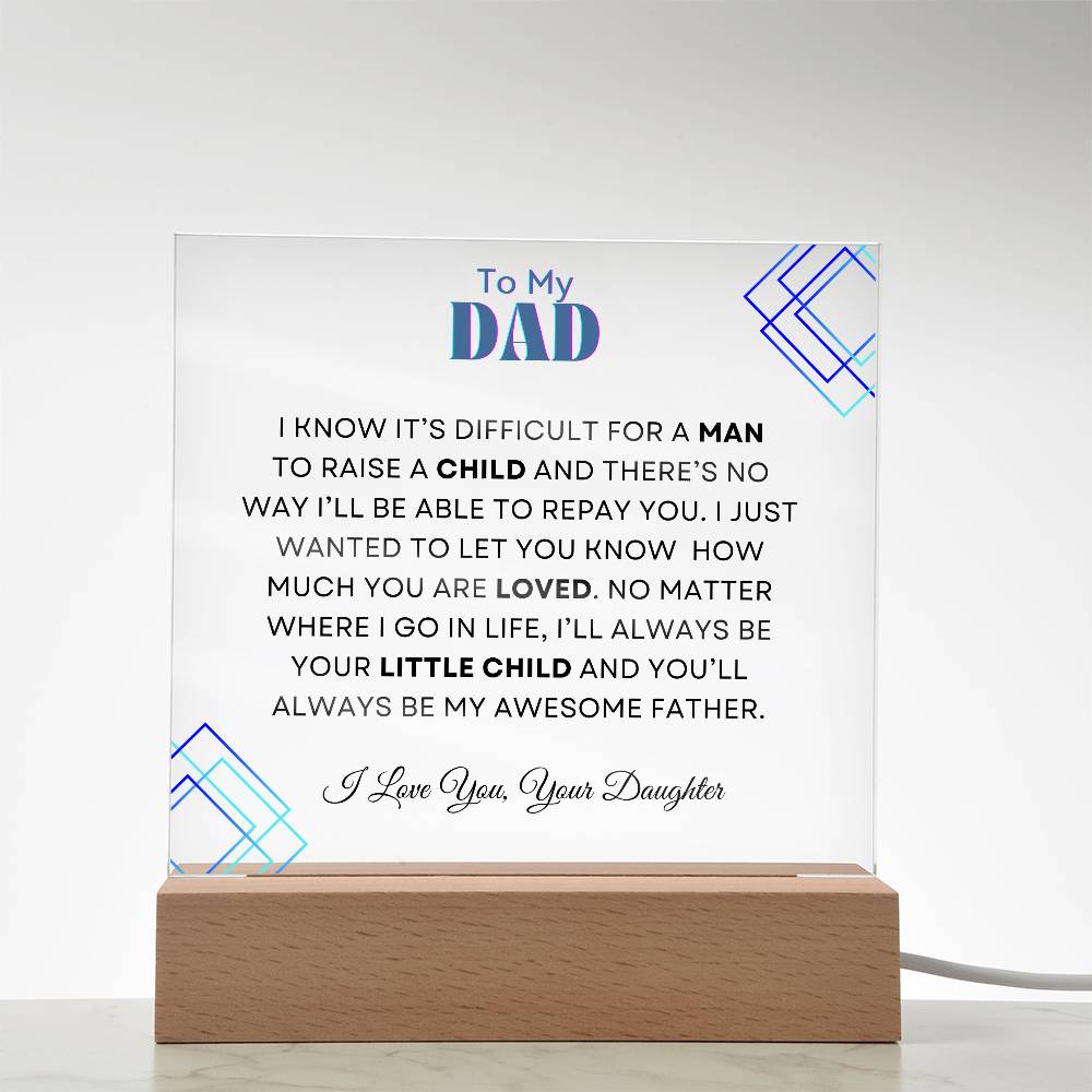 To My Dad | From your Daughter | Acrylic Square Plaque