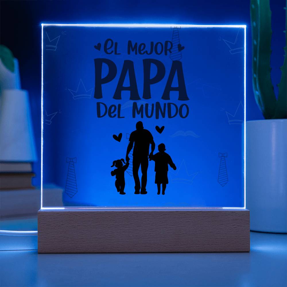 El mejor Papá del Mundo | Placa de Acrílico Cuadrada