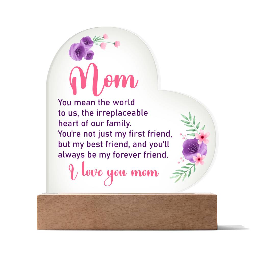 To My Mom (You mean the world to us...) | Acrylic Heart Plaque