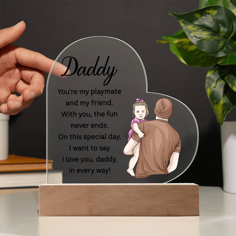 To My Daddy | From your Daughter | Heart Acrylic Plaque